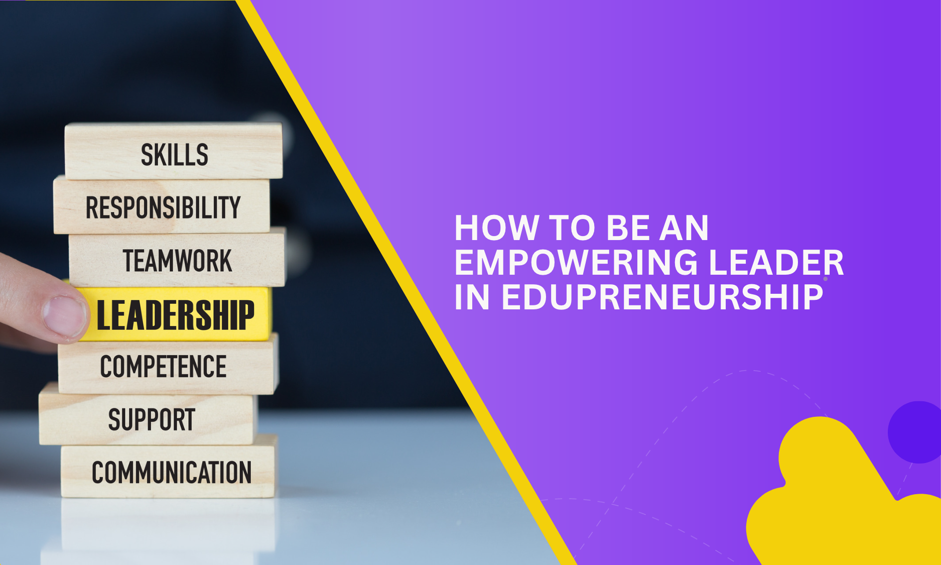 How To Be An Empowering Leader In Edupreneurship Oktopiai